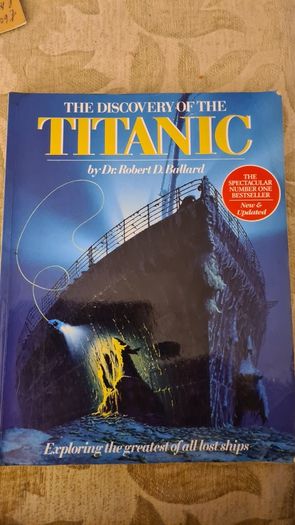 The Discovery Of The Titanic By Dr Robert Ballard. Large Volume Paperback Book In Good Condition. 32.