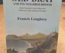 Old Bray And Its Neighbourhood - 1998 Book