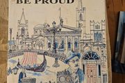 Dublin Be Proud.  Signed First Edition Large Volume Hardback In Good Condition.  See Photos For Same.