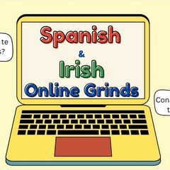 Online Irish and Spanish Grinds