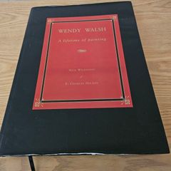 Wendy Walsh: Lifetime of Painting Art book