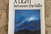 A Light Between The Hills. By Heather Parsons. Illustrated By Don Conroy.a First Edition Paperback In Good Condition   See Photos For Same.