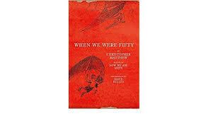 When We Were Fifty