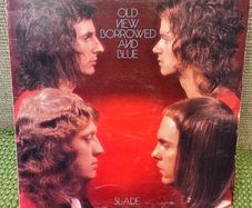 LP Slade. Old New Borrowed and Blue