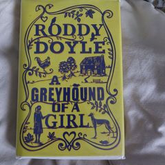 A Greyhound Of A Girl by Roddy Doyle