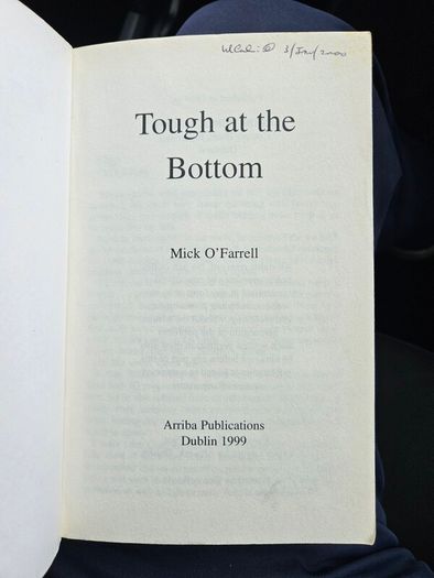 Tough At The Bottom. First Editionby Mick O' Farrell.  Paperback In Good Condition. See Photos For Same.