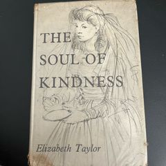 The soul of kindness by Elizabeth Taylor