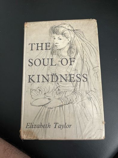 The soul of kindness by Elizabeth Taylor