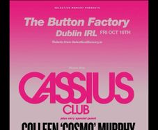 2XCassius gig tickets Fri oct 16th button factory eur 10 off