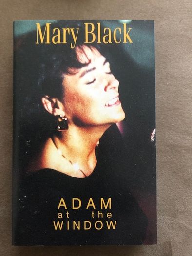 Mary Black - Adam at the Window Cassette Single