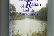 A History Of Rahan And Its Surrounds  (County Cork)