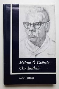 Clar Saothair - Mairtin O Cadhain - Irish Language Book
