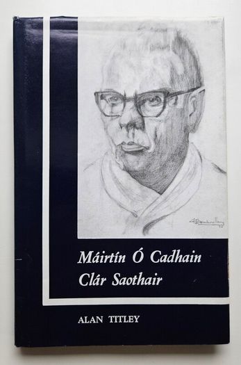 Clar Saothair - Mairtin O Cadhain - Irish Language Book