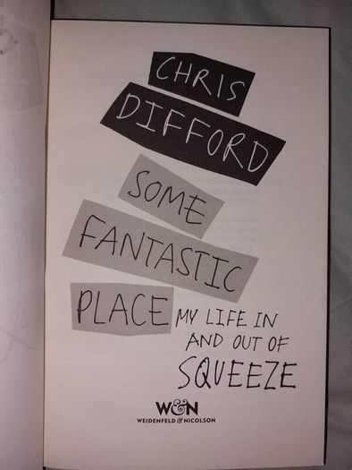 For Sale Chris Difford, Some Fantastic Place My Life In and Out of Squeeze Signed, 2017, Hardback