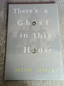 there's a ghost in this house children's book