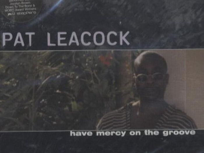 Pat Leacock. Have Mercy On The Groove. CD. Free Postage!
