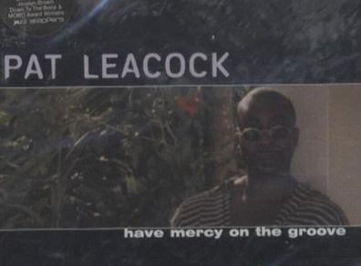 Pat Leacock. Have Mercy On The Groove. CD. Free Postage!