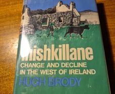 First Edition Hardcover 1974 Inishkillane. Change and Decline in the West of Ireland Hugh Brody