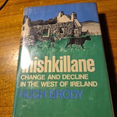 First Edition Hardcover 1974 Inishkillane. Change and Decline in the West of Ireland Hugh Brody