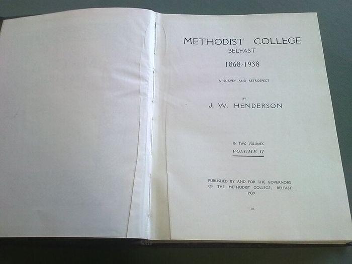 2 volumes Methodist College Belfast 1868-1938 + 1 other book Ireland history
