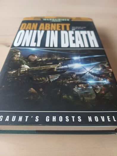 Warhammer - Only in Death by Dan Abnett (Games Workshop Science Fiction Hardback 2007)