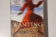 Wanting by Richard Flanagan