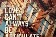 Rare! PRICE DROP! Pierce Turner - Love Can't Always Be Articulate. Hard to find CD. Perfect condition.