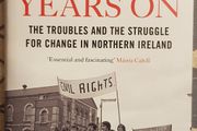 Fifty Years On: The Troubles And The Struggle For Change In Northern Ireland by Malachi O'Doherty