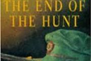 The End Of The Hunt - Thomas Flanagan