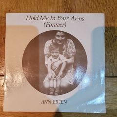 Ann Breen Hold Me In Your Arms Forever 7 inch Vinyl Single