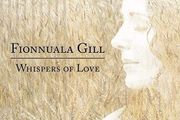 Fionnuala Gill Whispers of Love CD Brand New &amp; Sealed