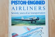 Vintage magazine "Piston-Engined Airliners: Seventy years of air transportation" by Christopher Chant and John Batchelor  1980