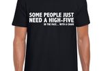 Some People just need hive five T-shirt tee top shirt