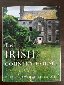 The Irish Country House: A Social History Peter Somerville-Large HB 1995 Hardcover