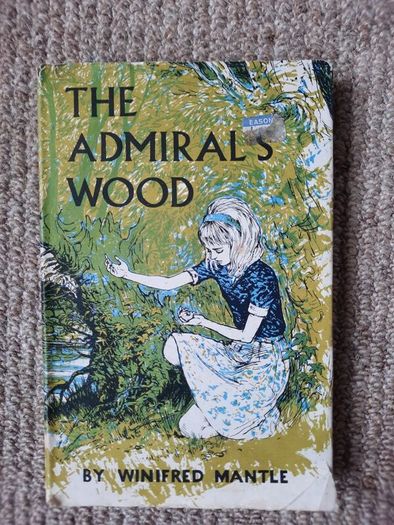 Vintage 1967 book 'The Admiral's Wood' by Winifred Mantle.