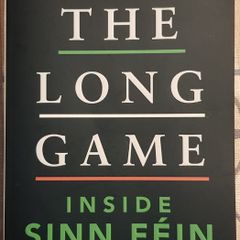 The Long Game: Inside Sinn Fein by Aoife Moore