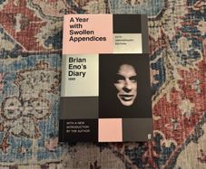 Brian Eno - A Year with Swollen Appendices - 25th Anniversary Edition