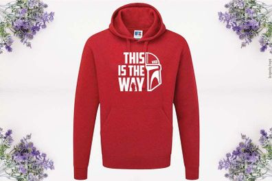 This Is The Way Hoodie, Mandalorian Sweatshirt, Star Wars Hoodie, This Is The Way Sweatshirt, Galaxys Edge Hoodie Mandalorian Hoodie