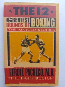The 12 Greatest Rounds Of Boxing