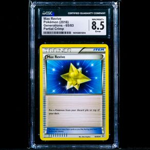 Max Revive 65/83 Partial Crimp CGC 8.5 Nm/Mint+ Error Generations 2016 Pokemon Card