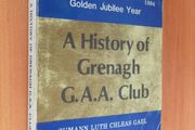 Cumann Iomaniochta Agus Peil an Grianach Golden Jubilee History 1934-1984 Grenagh Hurling &amp; Football Club  Grenagh G.A.A. 50th Anniversary Committee, Greenagh, Co. Cork