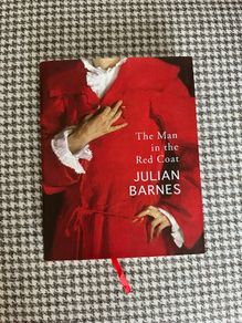 Julian Barnes The Man in the red coat Hardcover