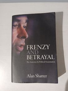 Frenzy and Betrayal by Alan Shatter