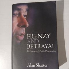 Frenzy and Betrayal by Alan Shatter