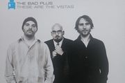 The Bad Plus CD - These Are The Vistas