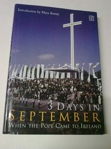3 days in September When the Pope came to Ireland John Paul II