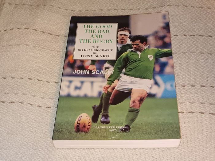 Special Postal Offer The Good The Bad & The Rugby Tony Ward The Autobiography
