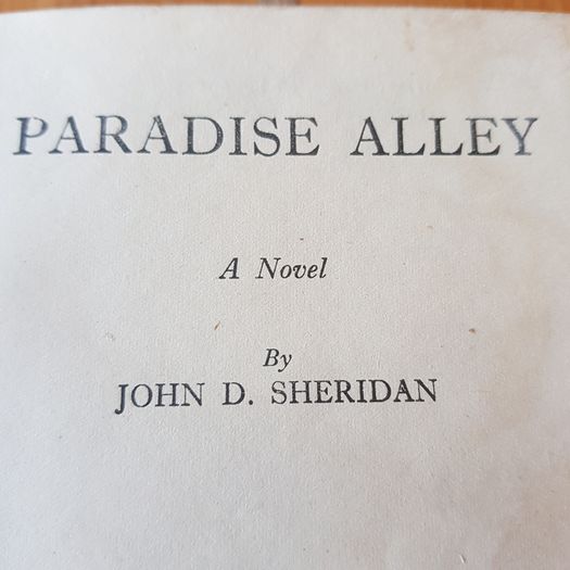 Paradice Alley by John D SHERIDAN.1946.