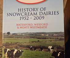 History Of Snowcream Daries 1952-2009. Waterford,wexford,& Moat Westmeath. By Jim Burke. First Edition Paperback In Good Condition  See Photos For Same.