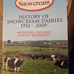 History Of Snowcream Daries 1952-2009. Waterford,wexford,& Moat Westmeath. By Jim Burke. First Edition Paperback In Good Condition  See Photos For Same.